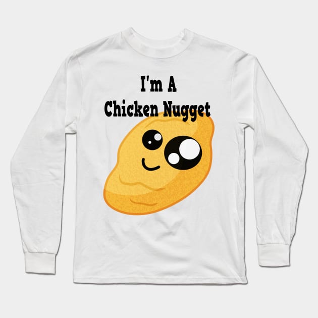 I'm A Chicken nugget Long Sleeve T-Shirt by Xinoni